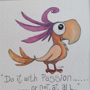 Tucan Bird Oscar - Do it with passion.... or not at all. Mounted print of an original smiley sketch.