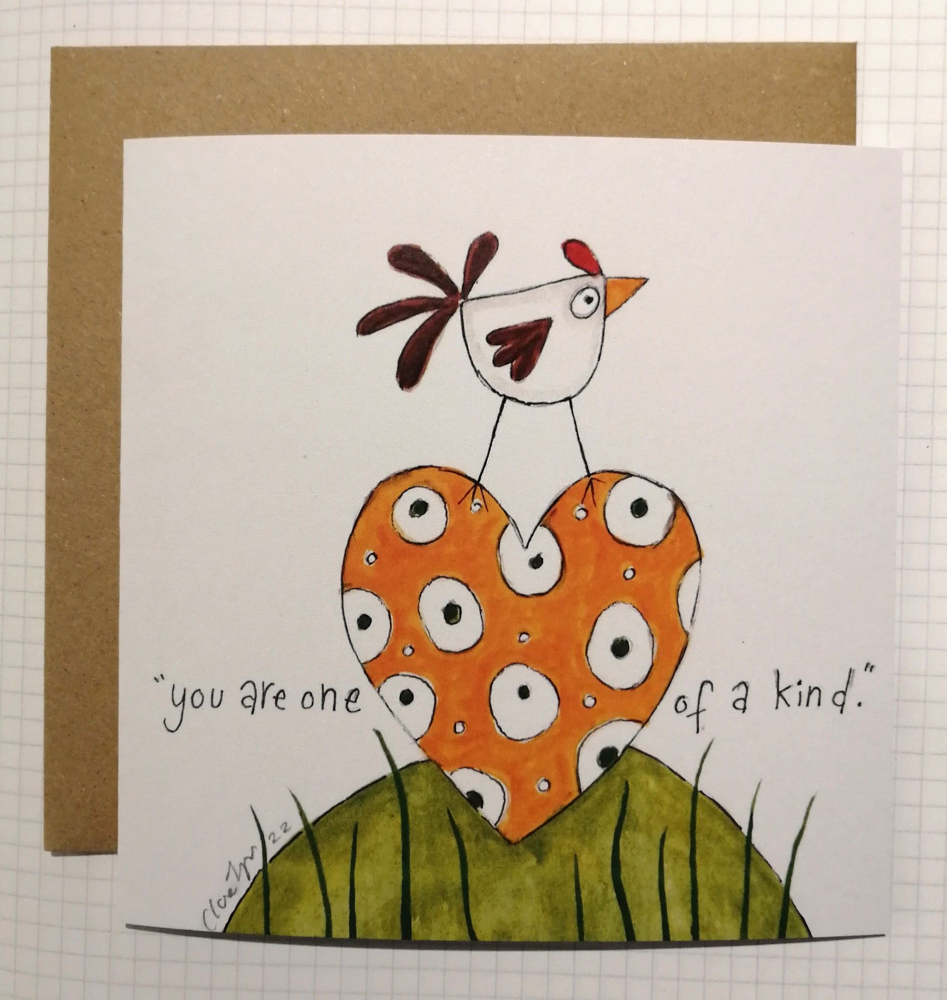 You are one of a kind.  Greetings card.