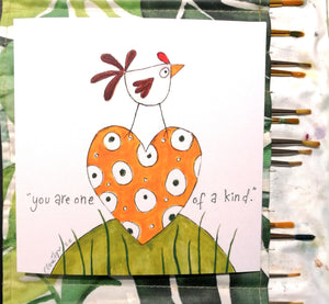 You are one of a kind.  Greetings card.